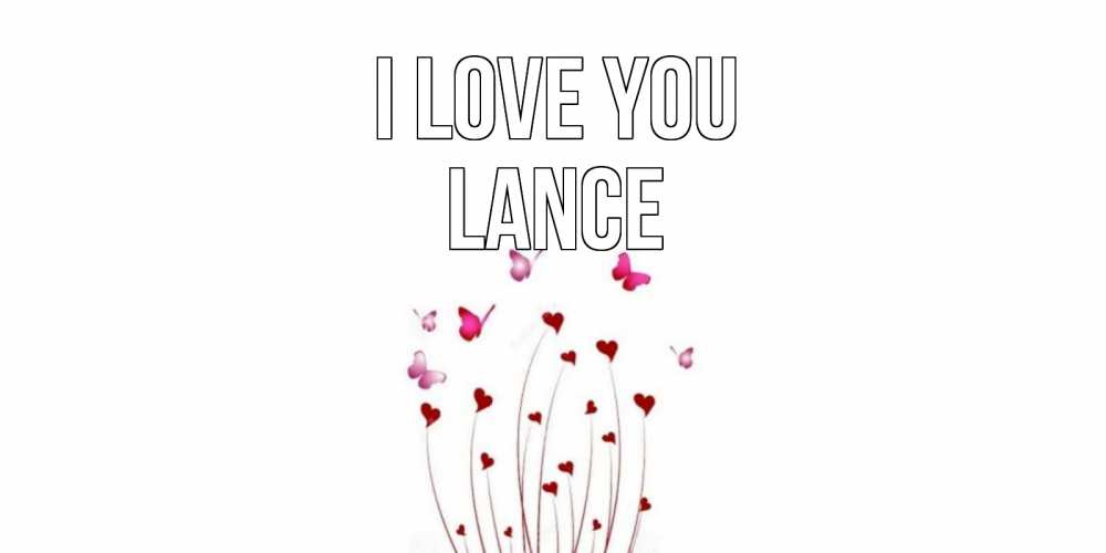 Greetings card с именем, Lance I love you бабо Greetings with text for free download 