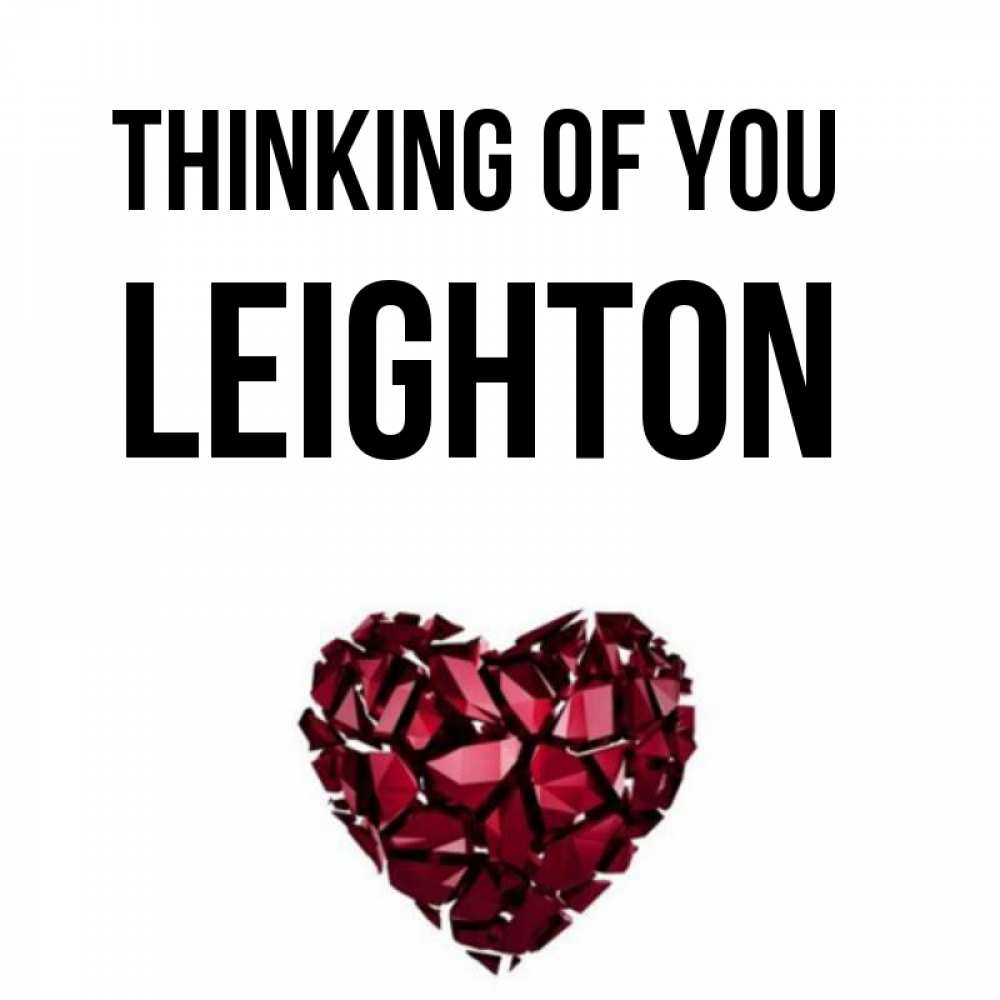 Greetings card с именем, Leighton Thinking of you рубиновое 1 Greetings with text for free download 