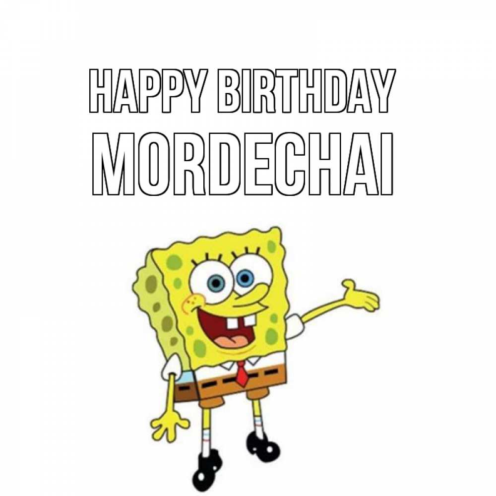 Greetings card с именем, Mordechai Happy Birthday веселые Greetings with text for free download 