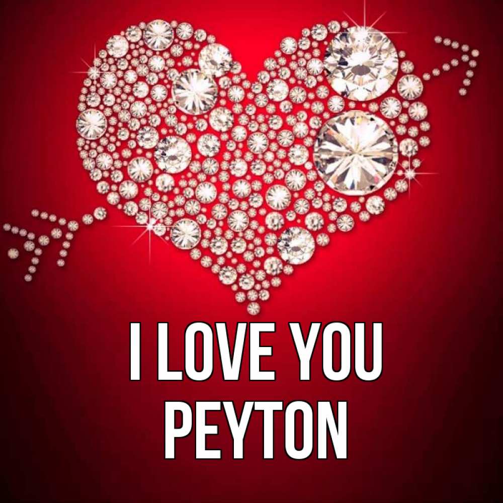 Greetings card с именем, Peyton I love you стрела купидона Greetings with text for free download 