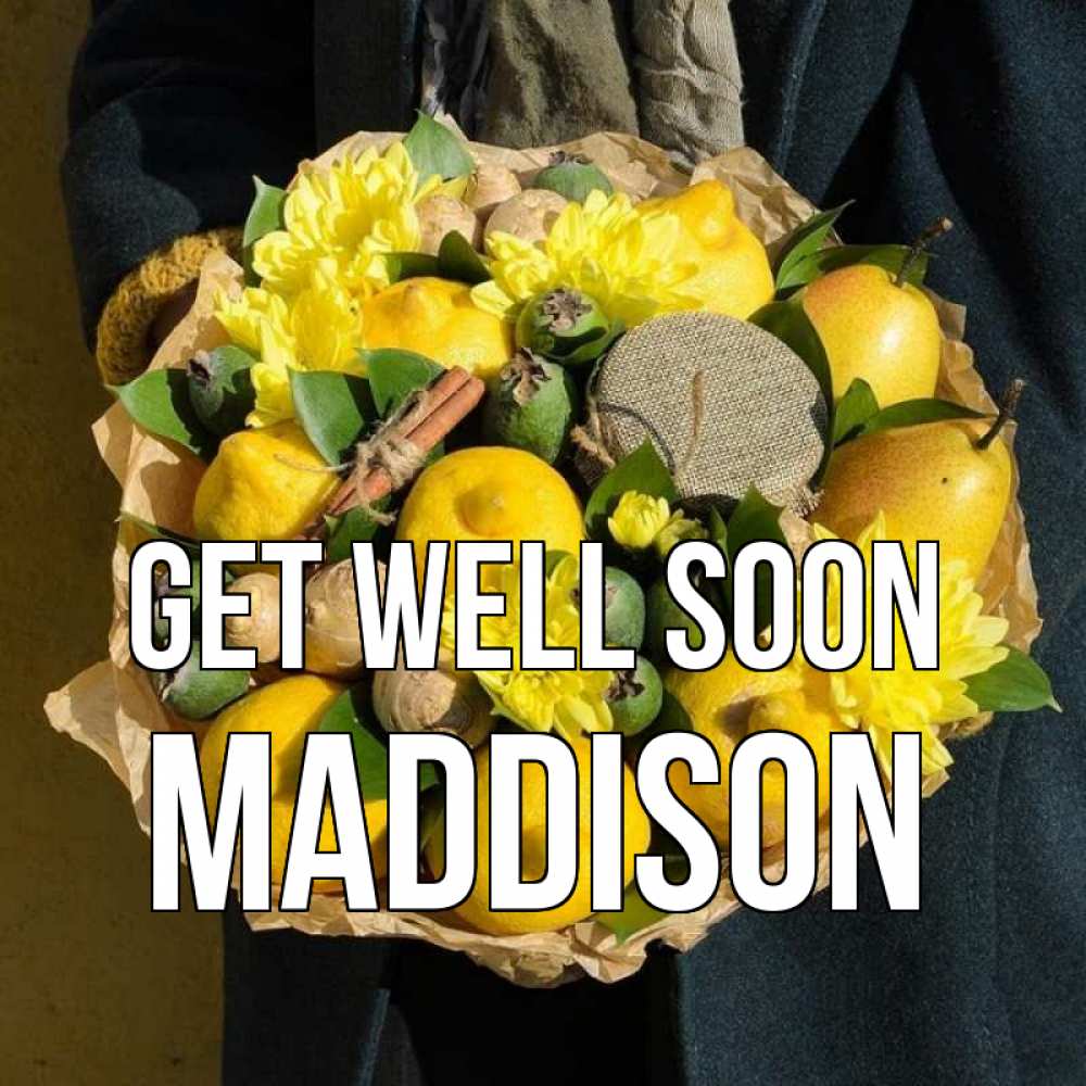 Greetings card с именем, Maddison Get well soon букет витаминов Greetings with text for free download 