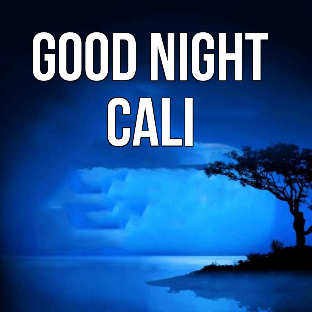 Greetings card с именем, Cali Good night ночное побережье Greetings with text for free download 