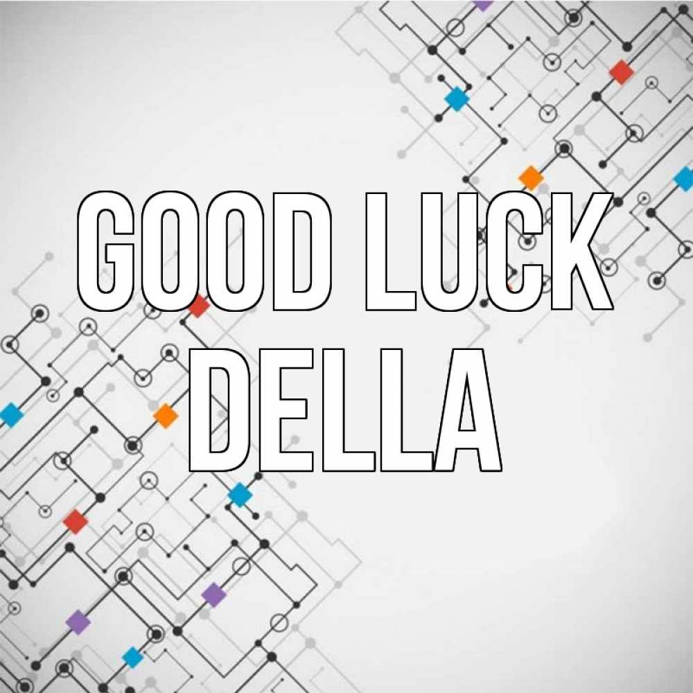 Greetings card с именем, Della Good luck на удач Greetings with text for free download 