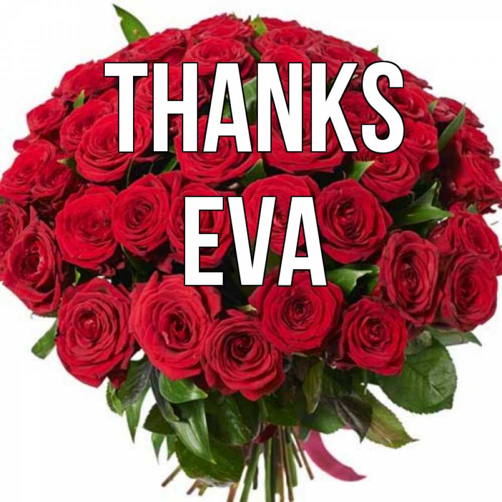 Greetings card с именем, Eva Thanks букет красных роз Greetings with text for free download 
