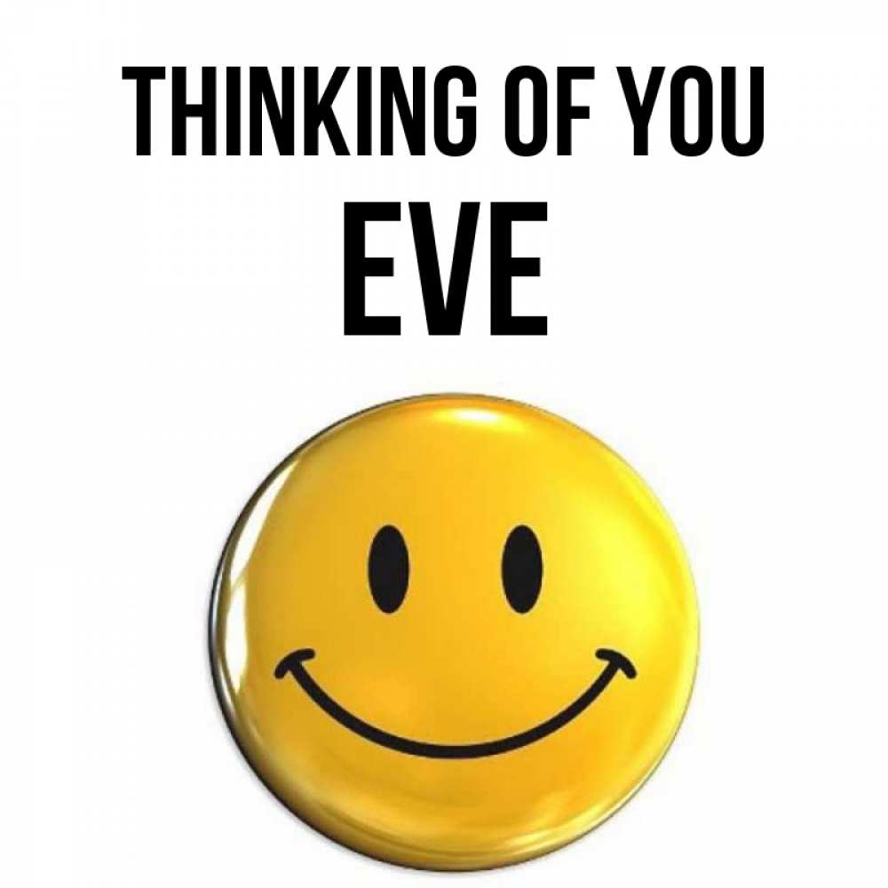 Greetings card с именем, Eve Thinking of you создать открытку с подписью своими руками Greetings with text for free download 
