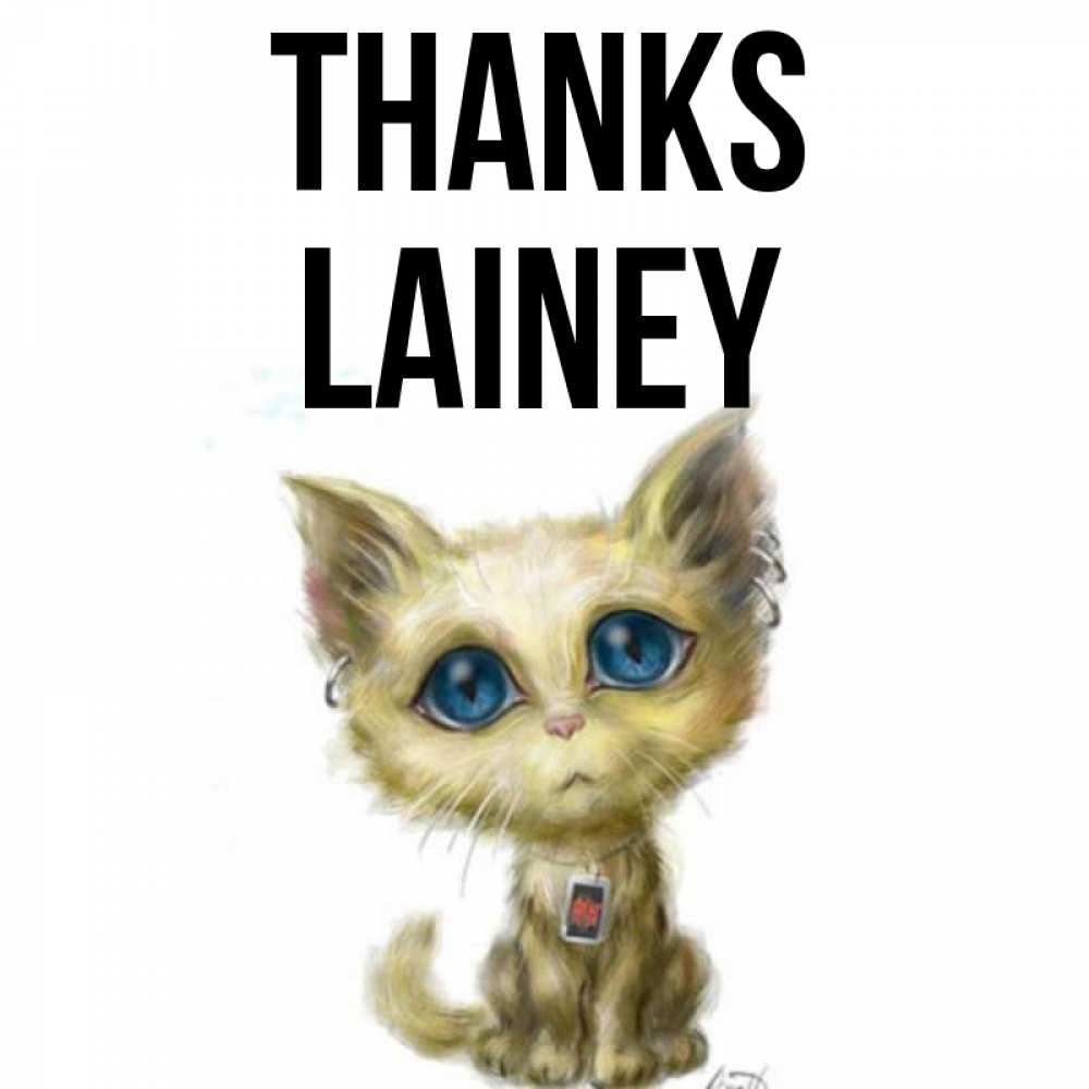 Greetings card с именем, Lainey Thanks рисованный кот благодарит вас Greetings with text for free download 