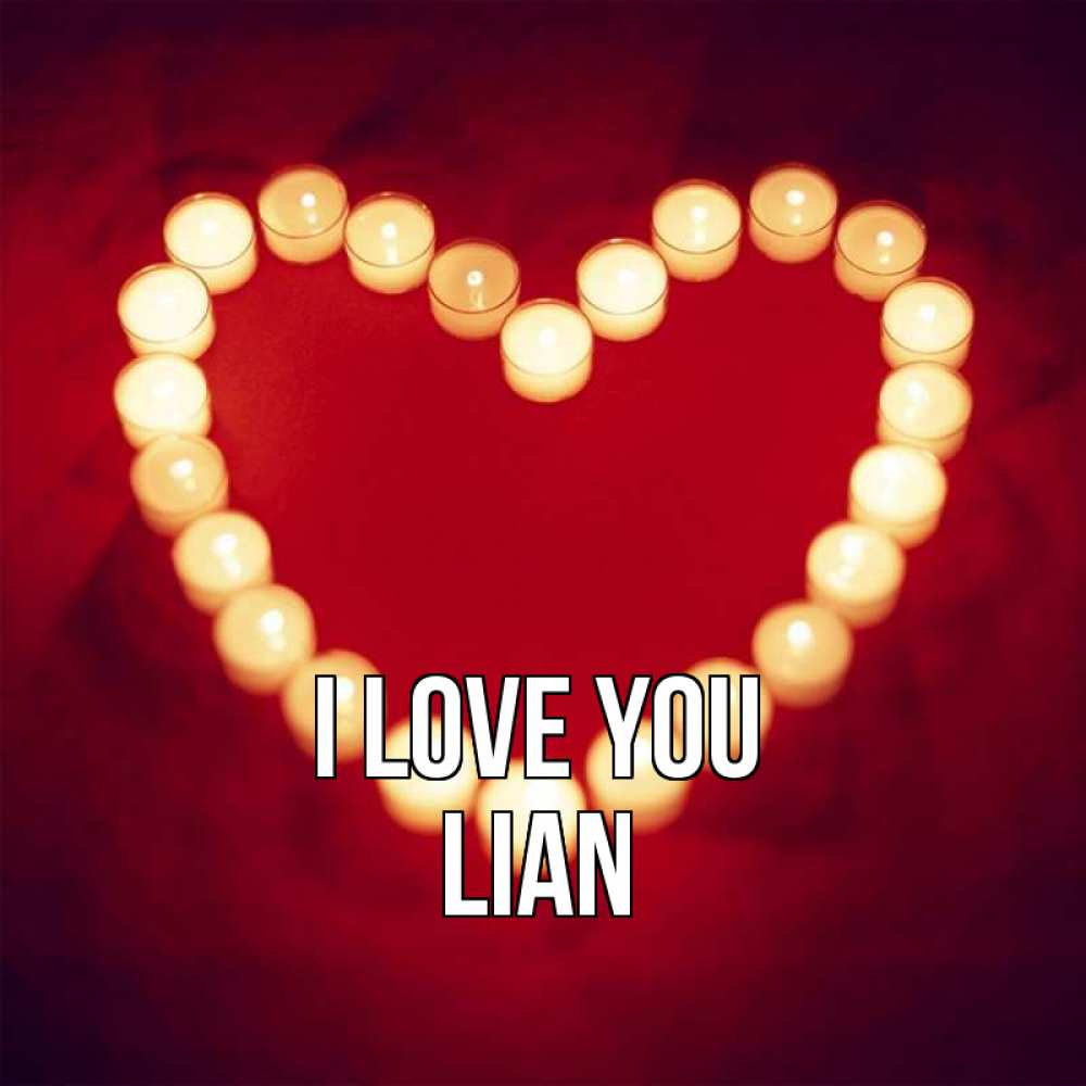 Greetings card с именем, Lian I love you красота на красном фоне Greetings with text for free download 