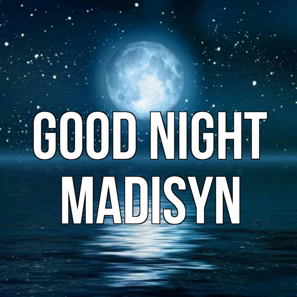 Greetings card с именем, Madisyn Good night звезды Greetings with text for free download 