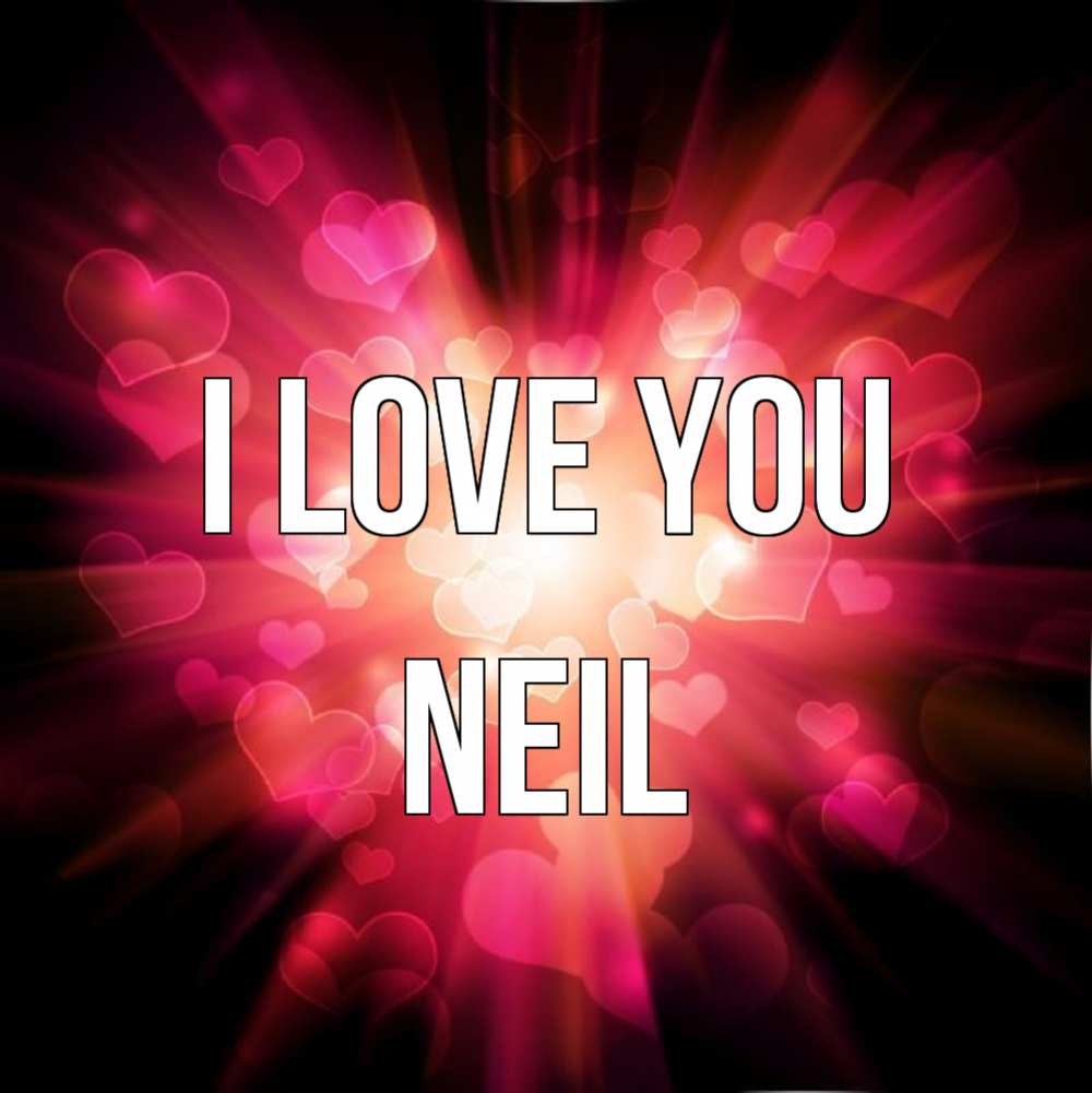 Greetings card с именем, Neil I love you рамочка 1 Greetings with text for free download 