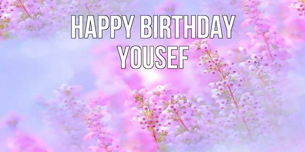 Greetings card с именем, Yousef Happy Birthday красивая открытка с мелкими цветами Greetings with text for free download 