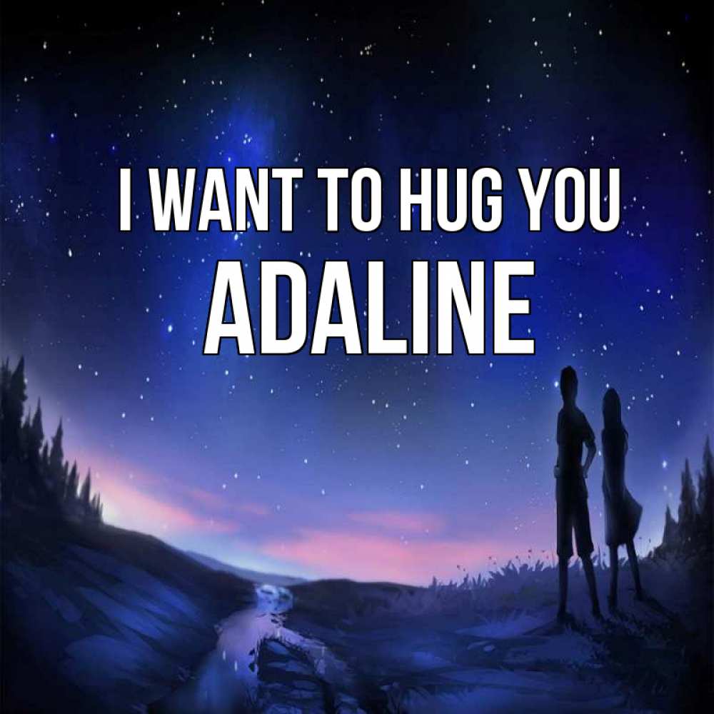 Greetings card с именем, Adaline I want to hug you абстракция 1 Greetings with text for free download 