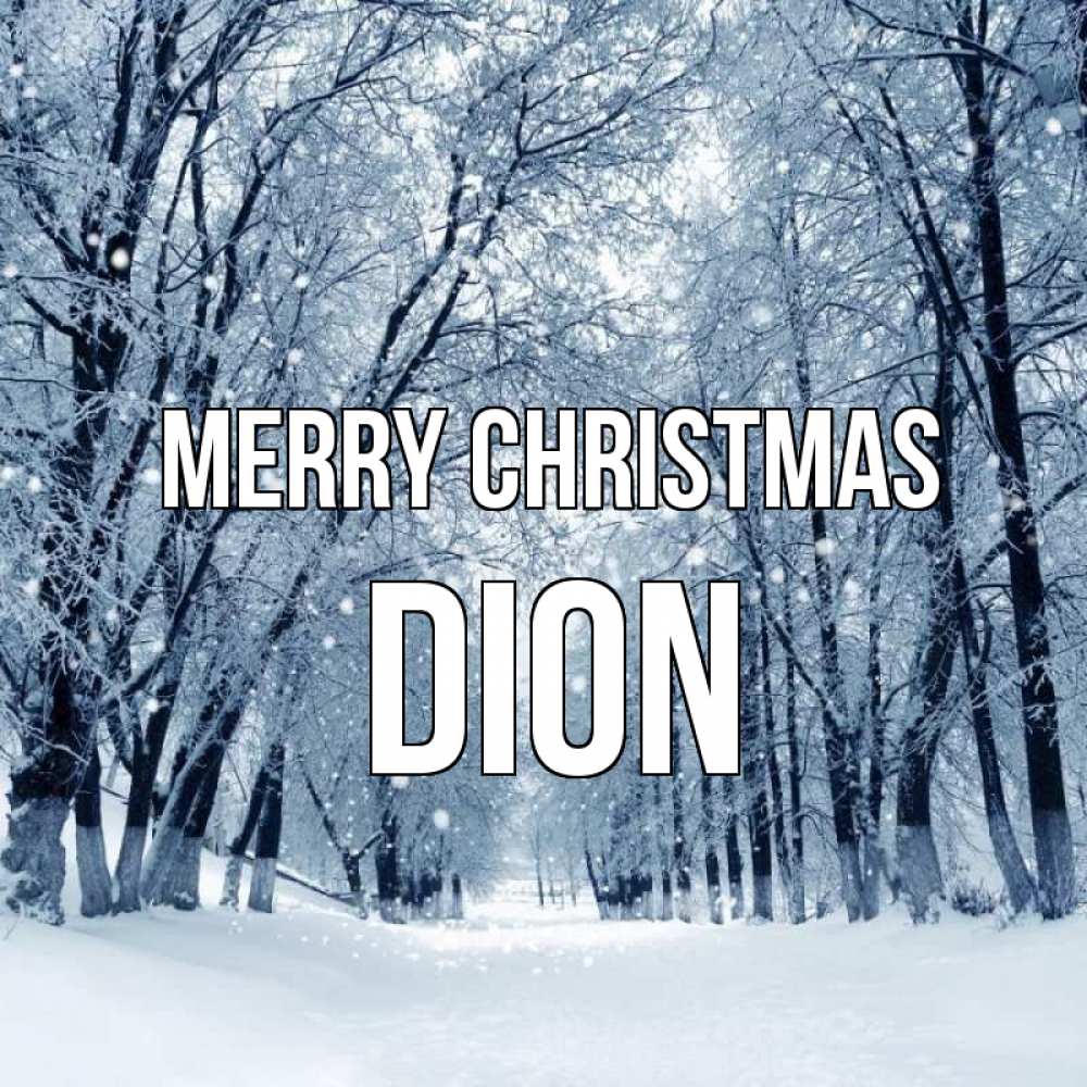 Greetings card с именем, Dion Merry Christmas снег, лес, парк Greetings with text for free download 