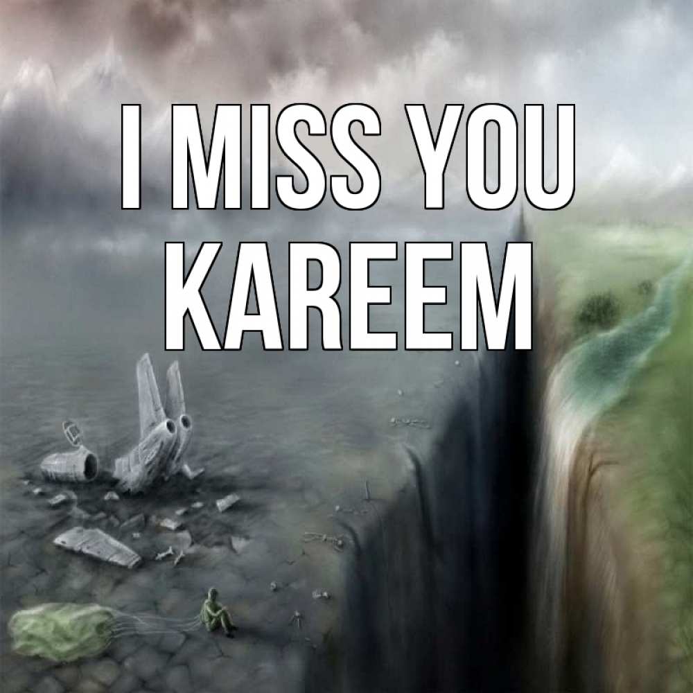 Greetings card с именем, Kareem I miss you давай скорее ко мне Greetings with text for free download 