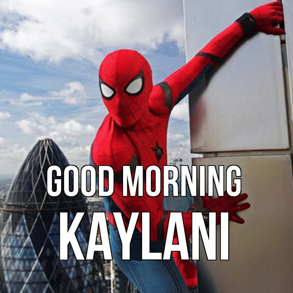 Greetings card с именем, Kaylani Good morning марвел герои Greetings with text for free download 