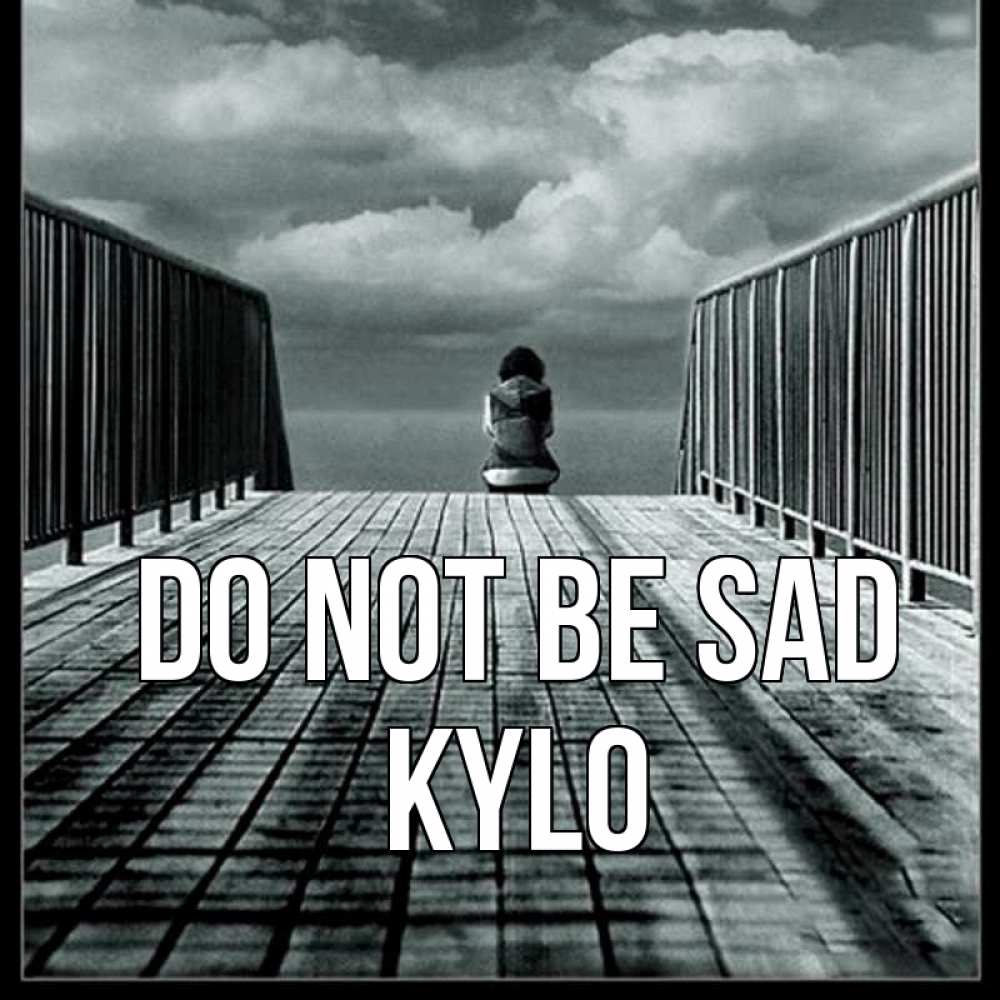 Greetings card с именем, Kylo Do not be sad облака пирс забор 1 Greetings with text for free download 