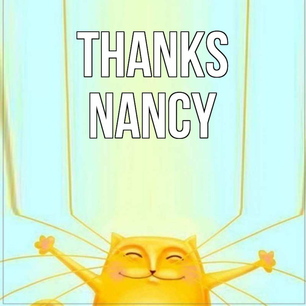 Greetings card с именем, Nancy Thanks кот с усами благодарит Greetings with text for free download 