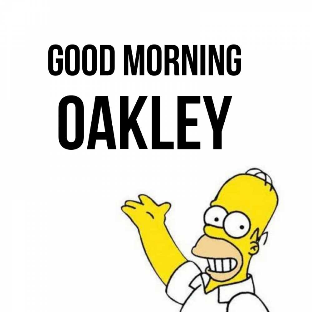Greetings card с именем, Oakley Good morning открытки с пожеланиями Greetings with text for free download 