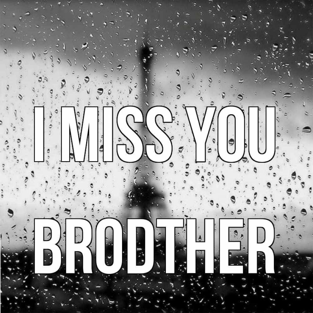 Greetings card с именем, brodther I miss you башня Greetings with text for free download 