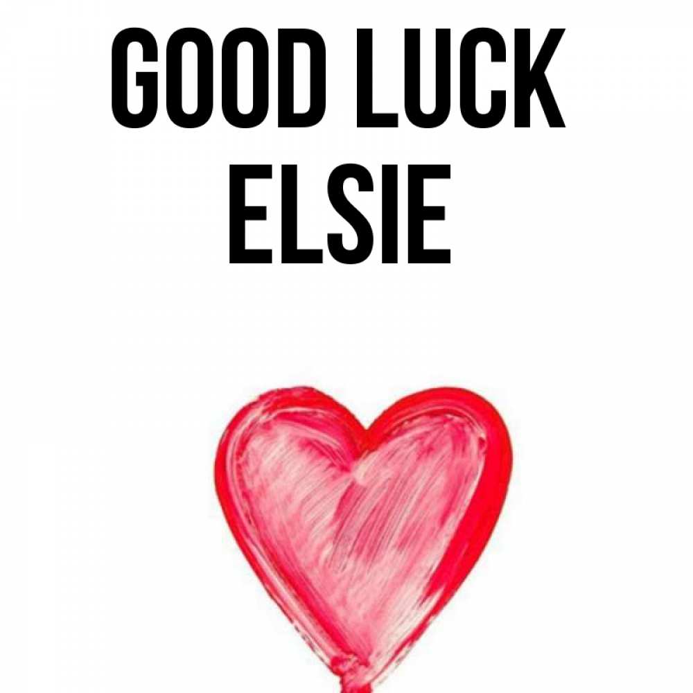 Greetings card с именем, Elsie Good luck рисунок маркером Greetings with text for free download 