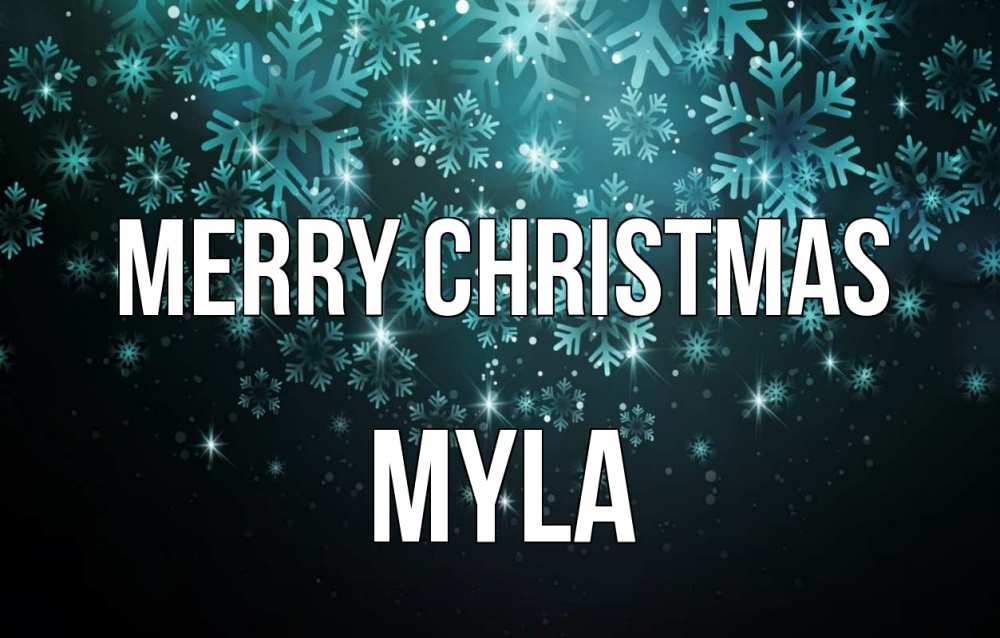 Greetings card с именем, Myla Merry Christmas Снежинки Greetings with text for free download 