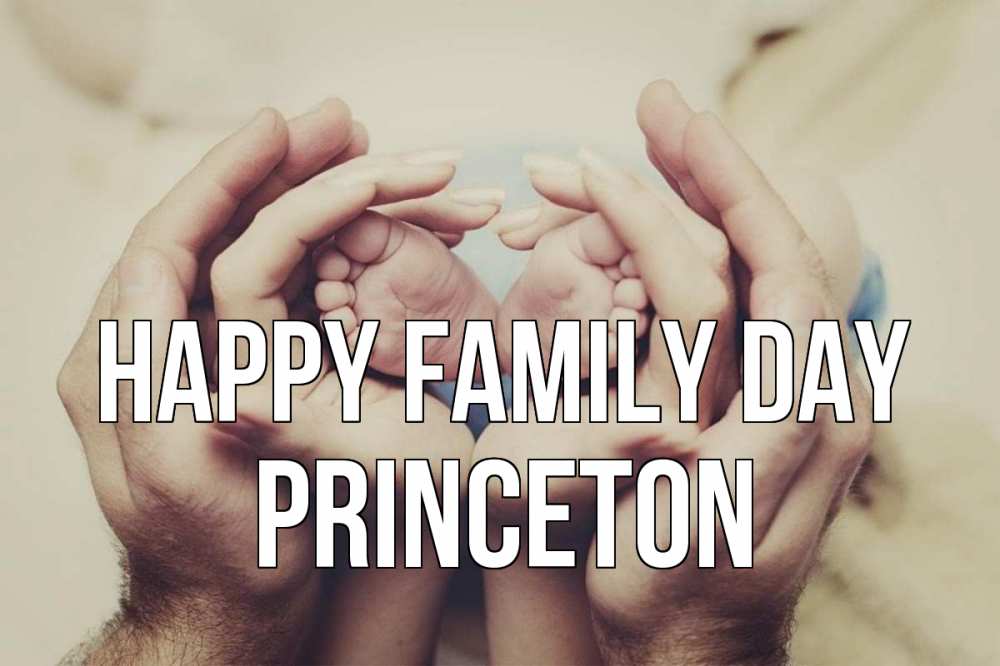 Greetings card с именем, Princeton happy family day Семья, малыш, руки Greetings with text for free download 