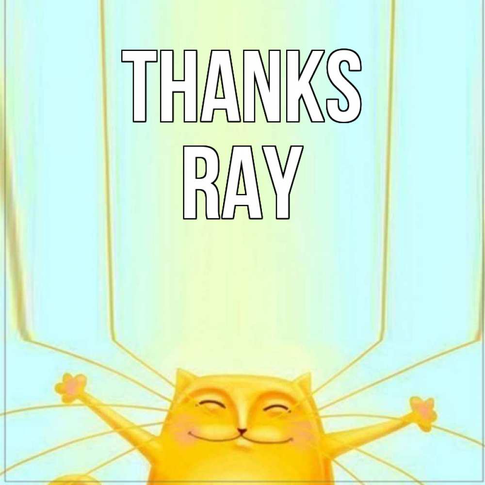 Greetings card с именем, Ray Thanks кот с усами благодарит Greetings with text for free download 