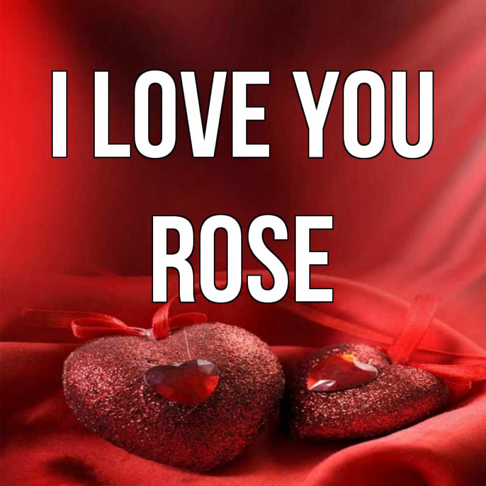 Greetings card с именем, Rose I love you с лентами Greetings with text for free download 