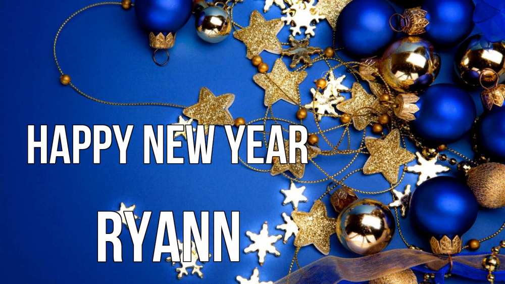 Greetings card с именем, Ryann Happy New Year ёлочные украшения Greetings with text for free download 