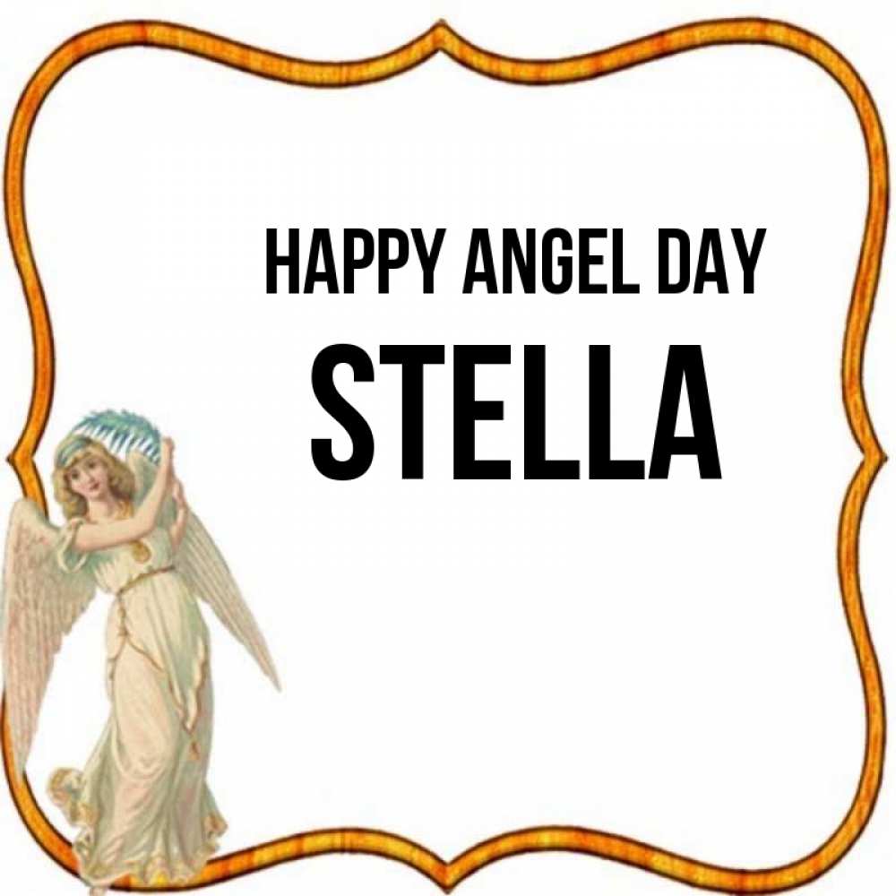 Greetings card с именем, Stella happy angel day рамочка простая Greetings with text for free download 