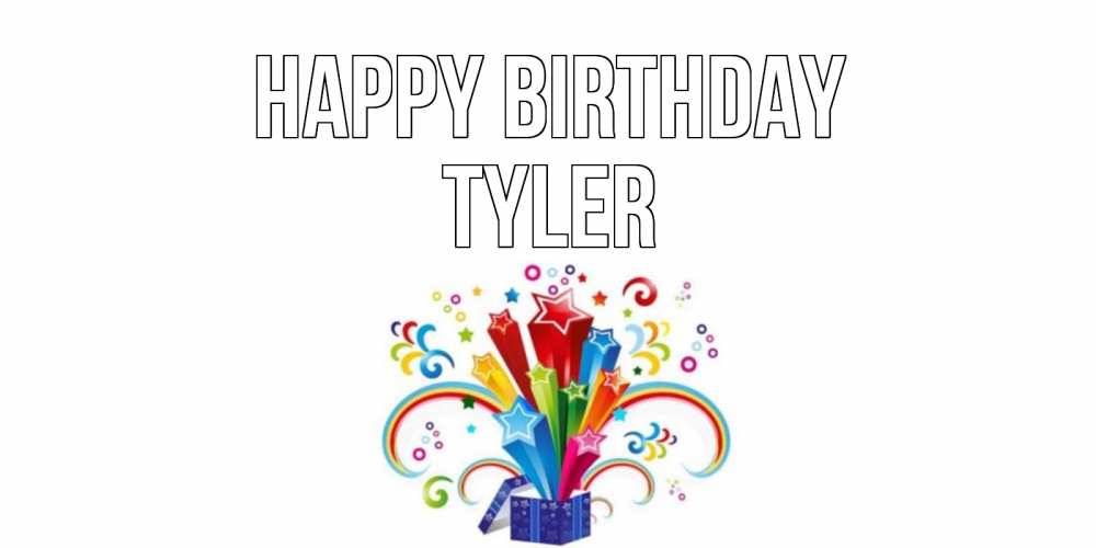 Greetings card с именем, Tyler Happy Birthday Коробка,радуга,звезды Greetings with text for free download 