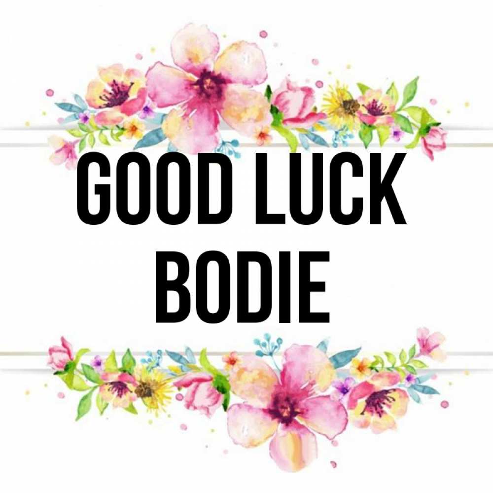 Greetings card с именем, Bodie Good luck пусть повезет 1 Greetings with text for free download 