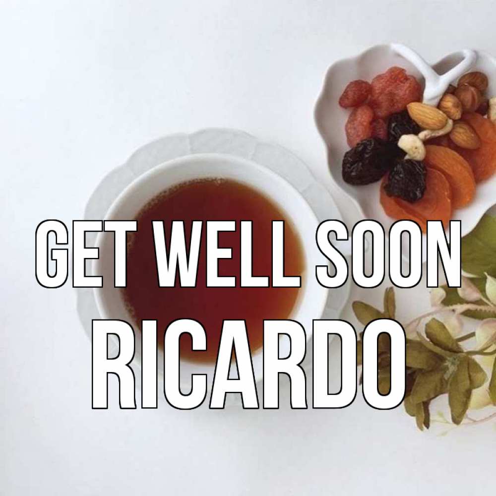 Greetings card с именем, Ricardo Get well soon неизвестные растения Greetings with text for free download 
