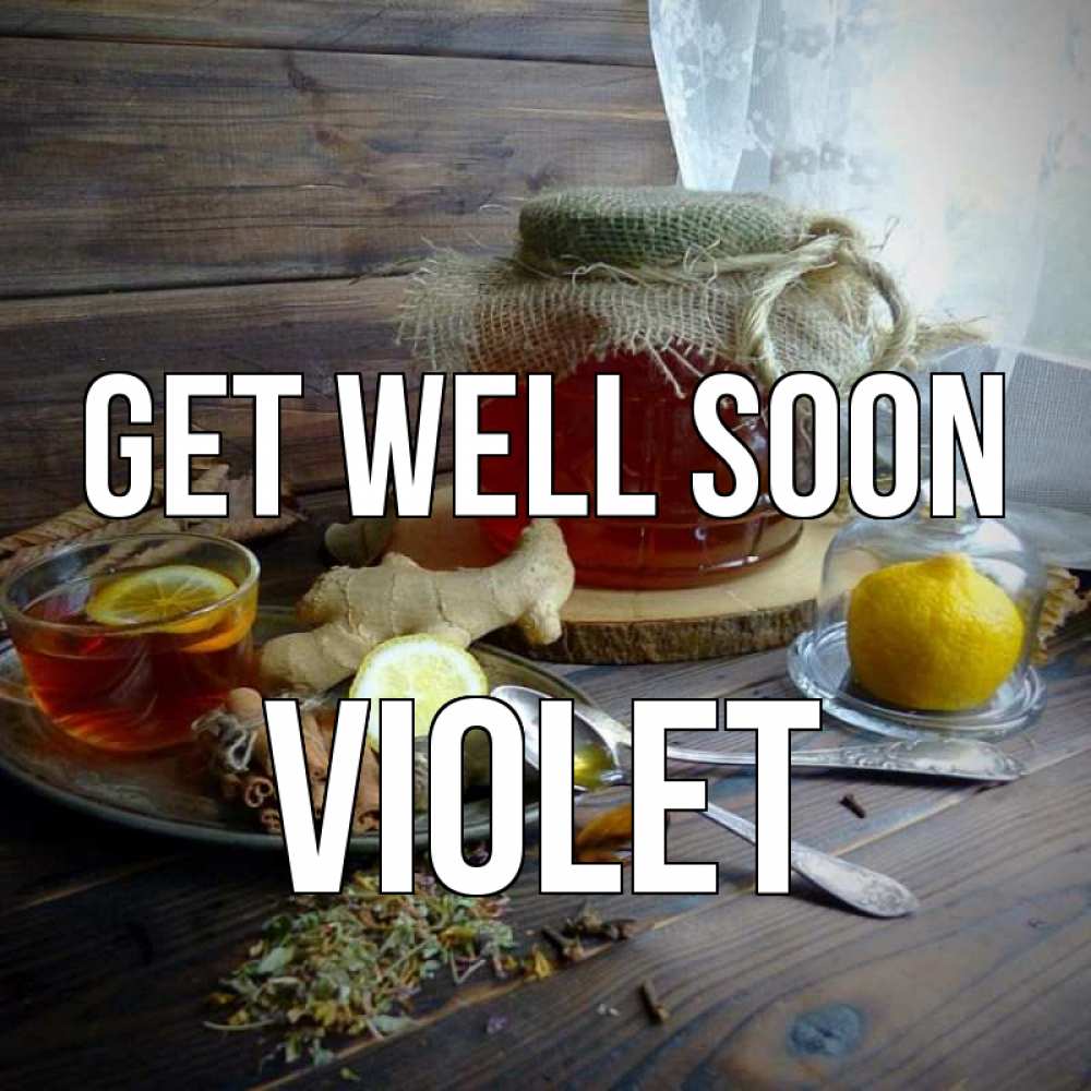 Greetings card с именем, Violet Get well soon банка с медом Greetings with text for free download 