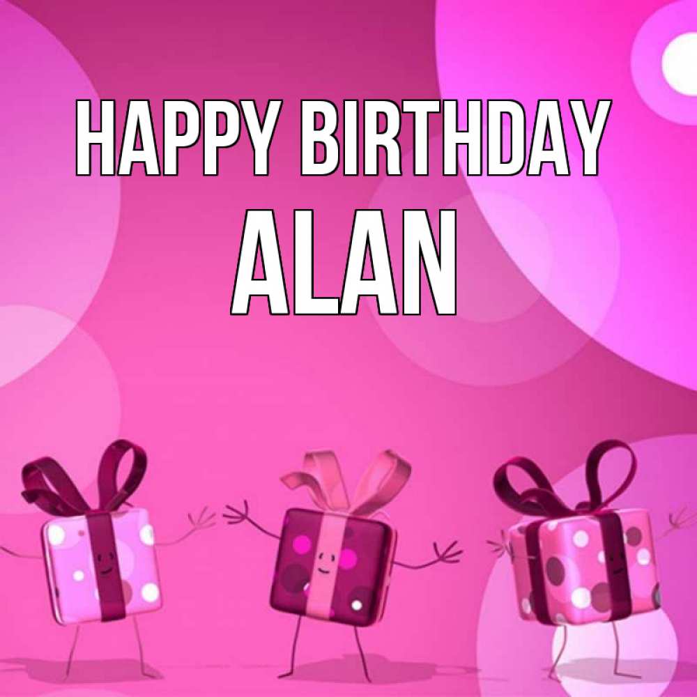 Greetings card с именем, Alan Happy Birthday подарки с ножкам Greetings with text for free download 