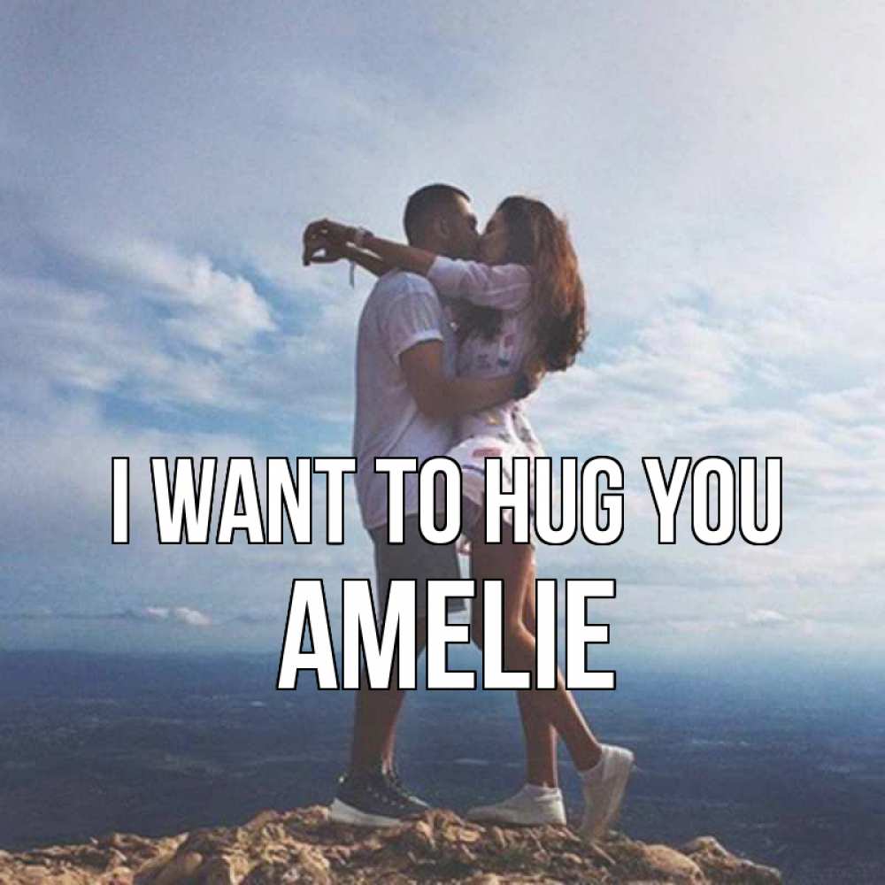 Greetings card с именем, Amelie I want to hug you Морской пейзаж Greetings with text for free download 