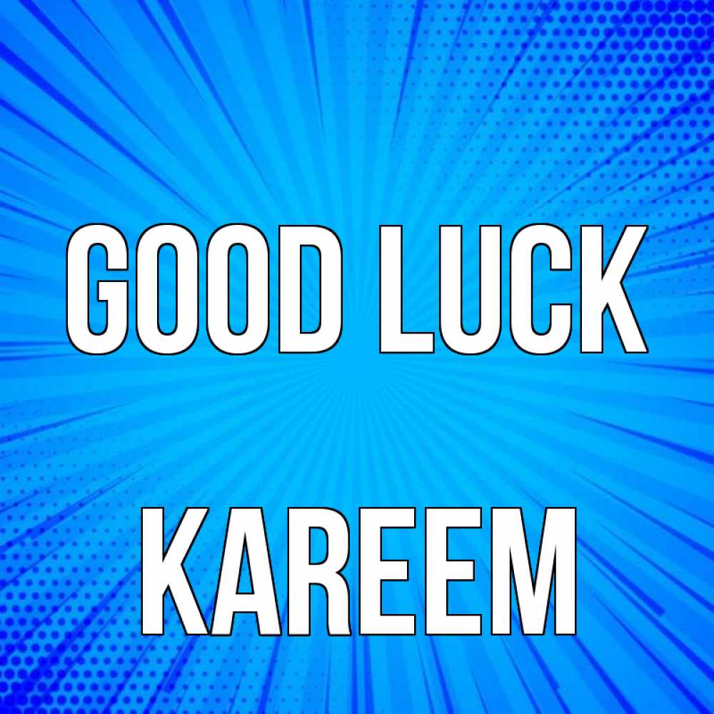 Greetings card с именем, Kareem Good luck на удачу Greetings with text for free download 