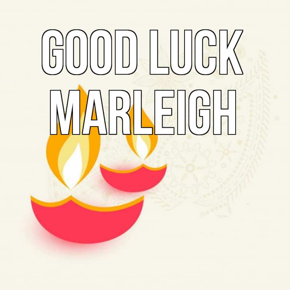 Greetings card с именем, Marleigh Good luck расслабон Greetings with text for free download 