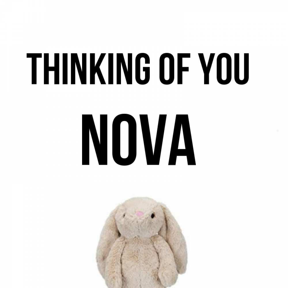 Greetings card с именем, Nova Thinking of you открытки с текстами и подписями Greetings with text for free download 
