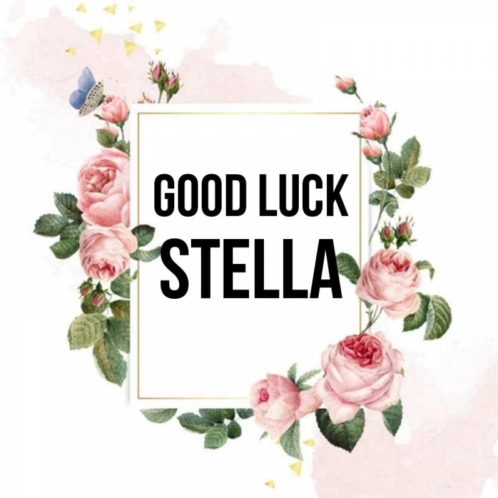 Greetings card с именем, Stella Good luck розовые розы Greetings with text for free download 
