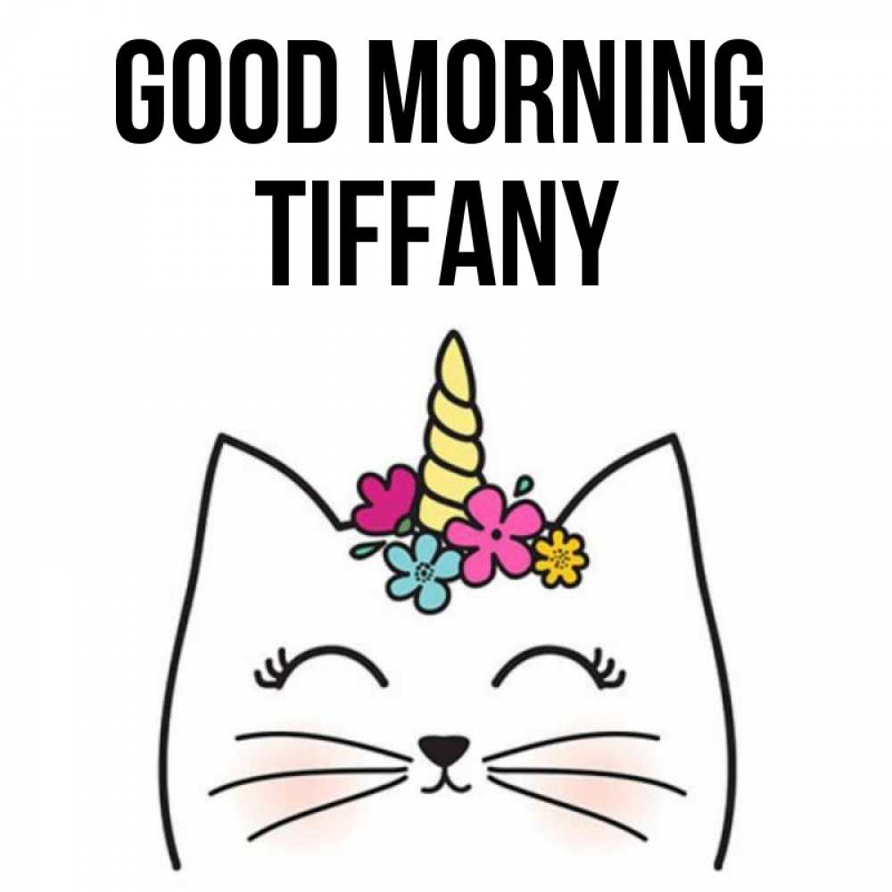 Greetings card с именем, Tiffany Good morning утречко Greetings with text for free download 