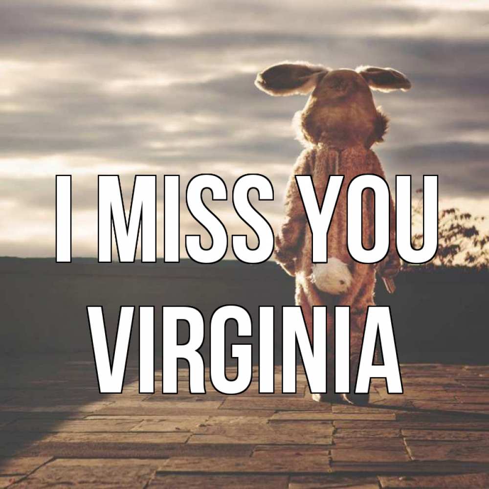 Greetings card с именем, Virginia I miss you даже в костюме зайца Greetings with text for free download 