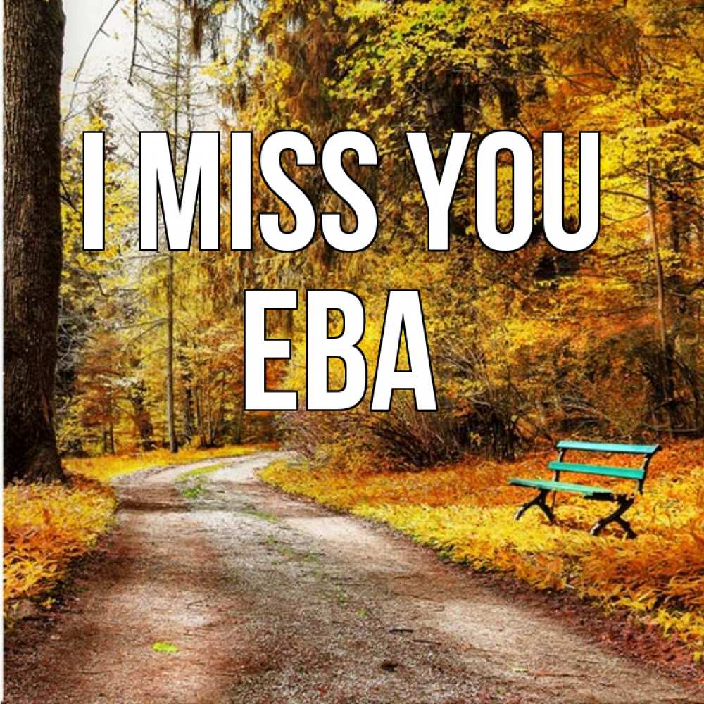 Greetings card с именем, Ева I miss you зеленая лавочка и осенний лес Greetings with text for free download 