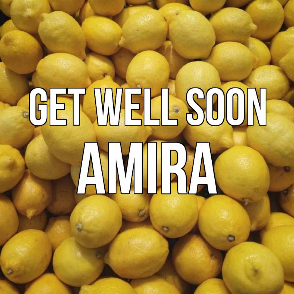 Greetings card с именем, Amira Get well soon это точно поможет Greetings with text for free download 
