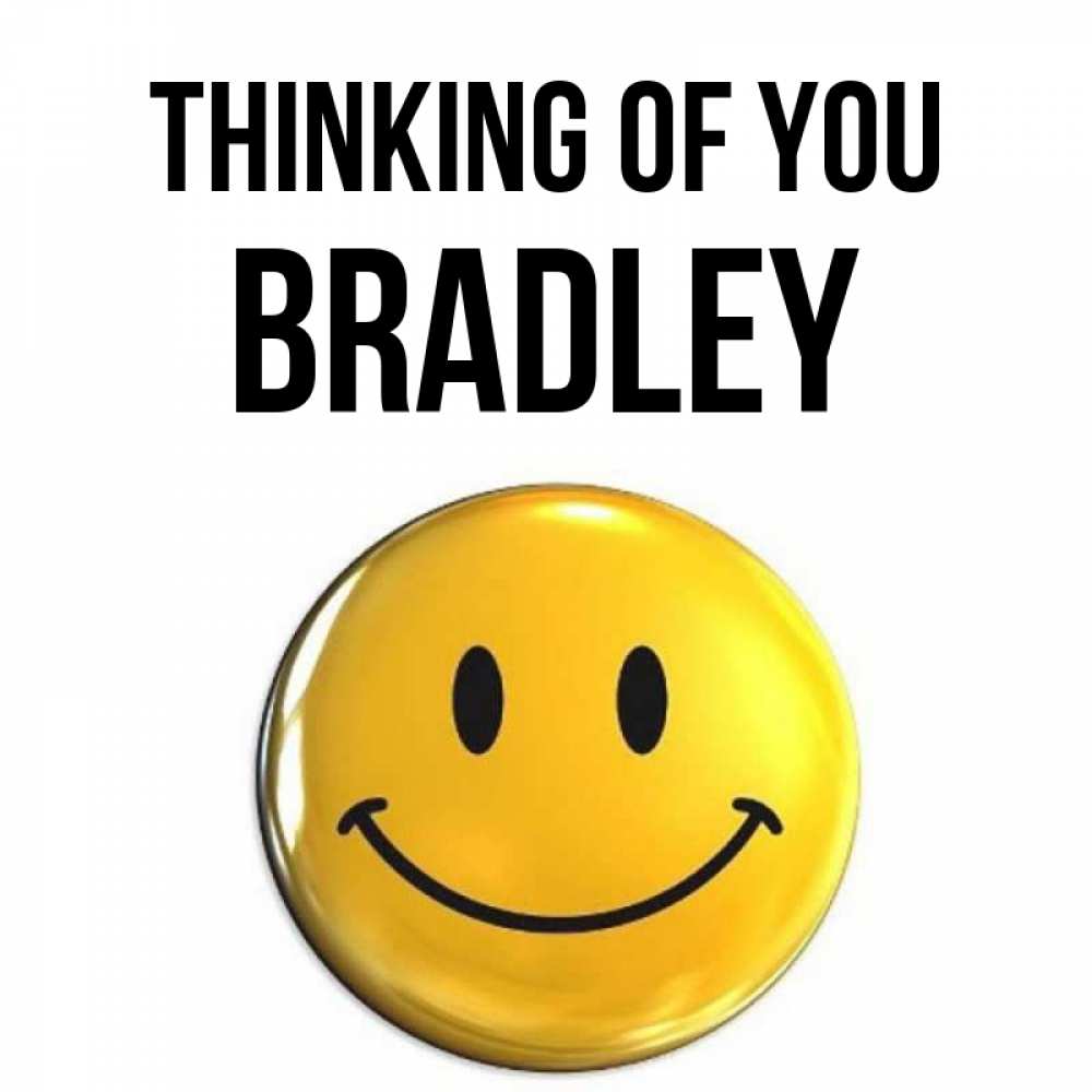 Greetings card с именем, Bradley Thinking of you создать открытку с подписью своими руками Greetings with text for free download 