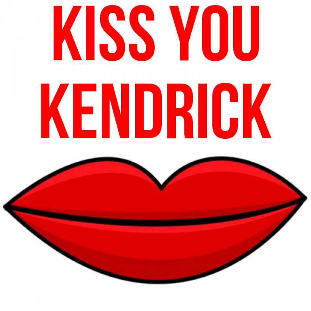 Greetings card с именем, Kendrick Kiss you губы векторные Greetings with text for free download 