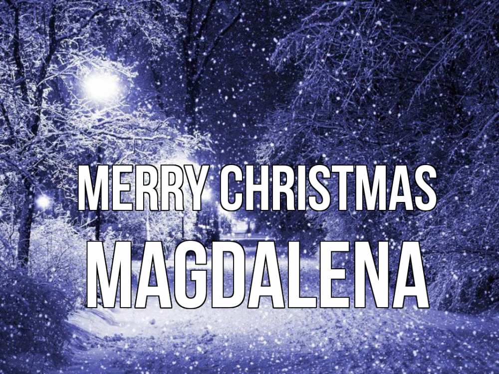 Greetings card с именем, Magdalena Merry Christmas зима, снег, фонарь Greetings with text for free download 