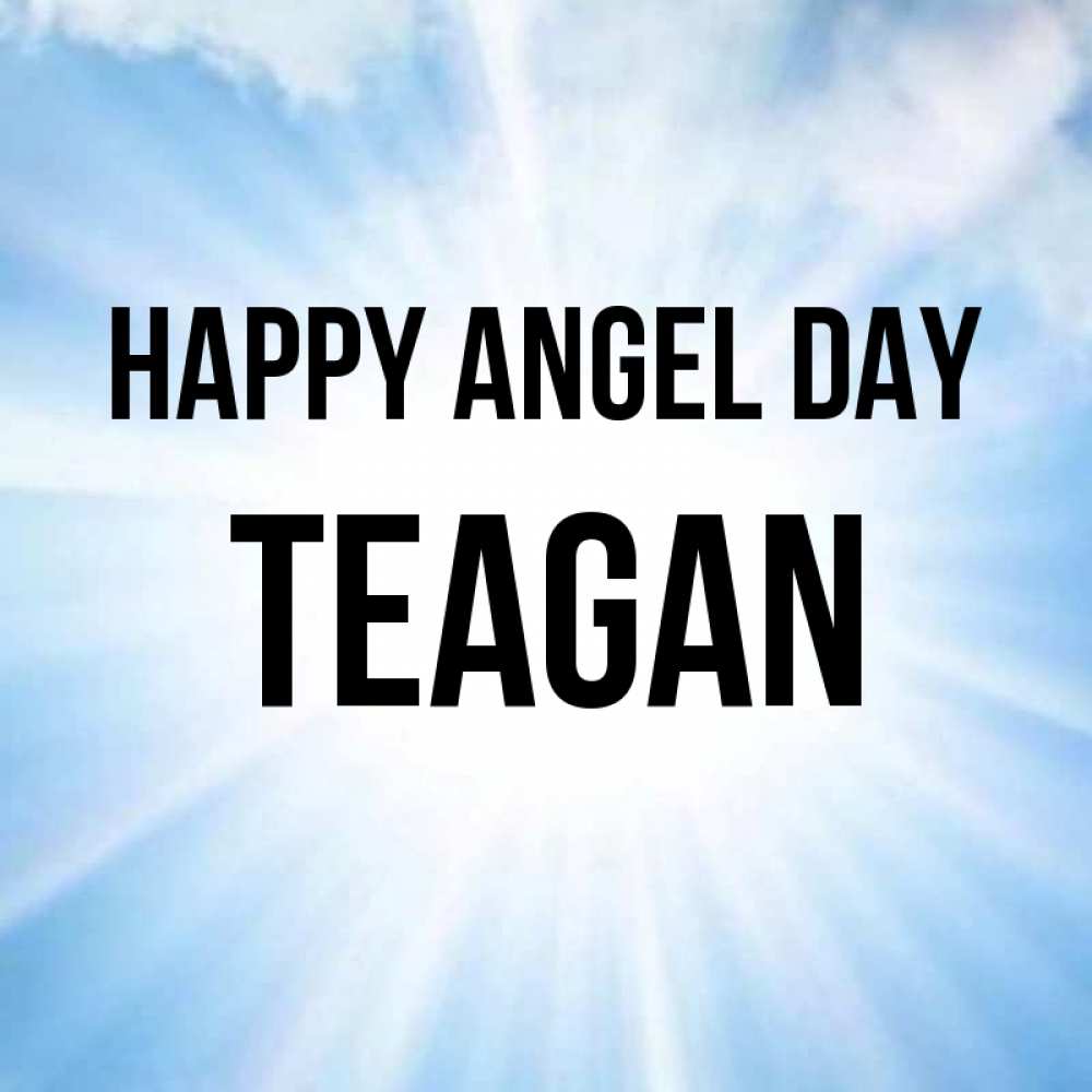 Greetings card с именем, Teagan happy angel day свет небесный Greetings with text for free download 
