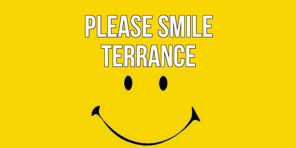 Greetings card с именем, Terrance Please smile радость и улыбка Greetings with text for free download 