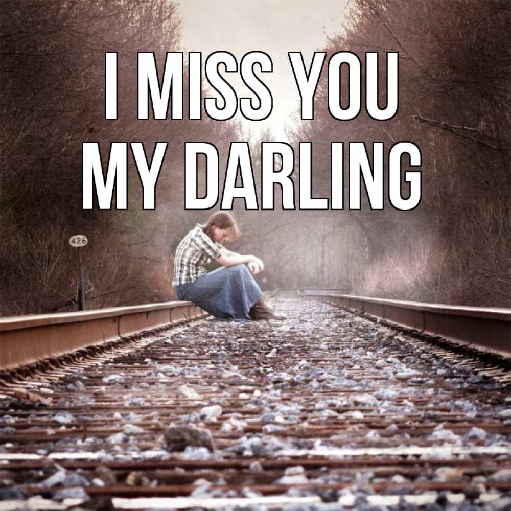 Greetings card с именем, my-darling I miss you скучаю Greetings with text for free download 