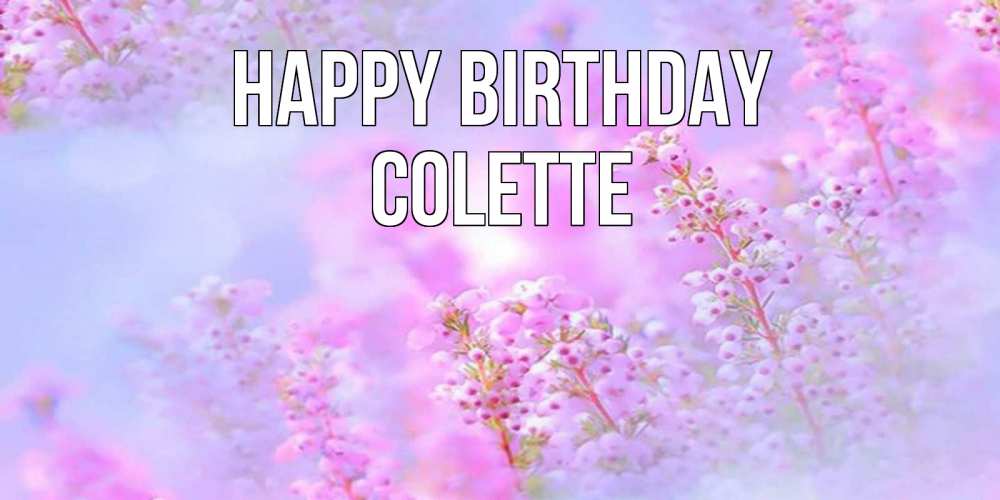 Greetings card с именем, Colette Happy Birthday красивая открытка с мелкими цветами Greetings with text for free download 